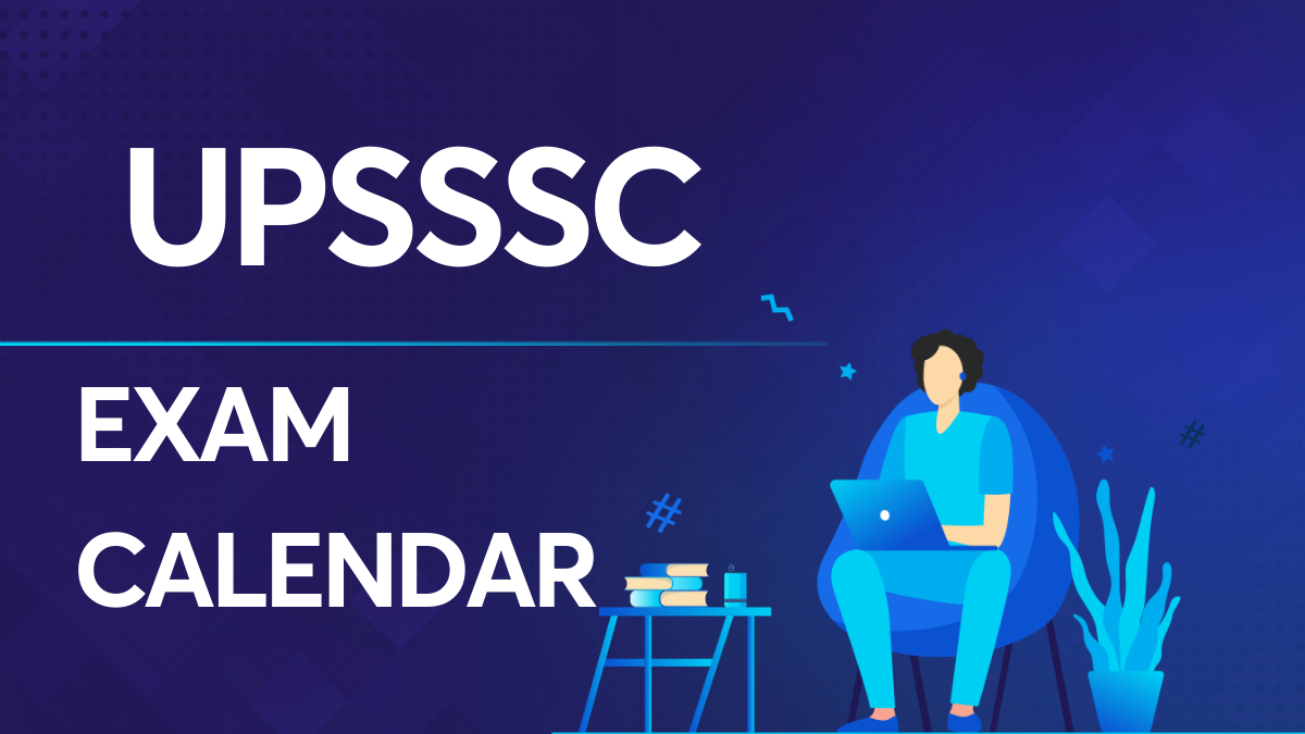 UPSSSC Exam Calendar 2022 Get the full schedule here.