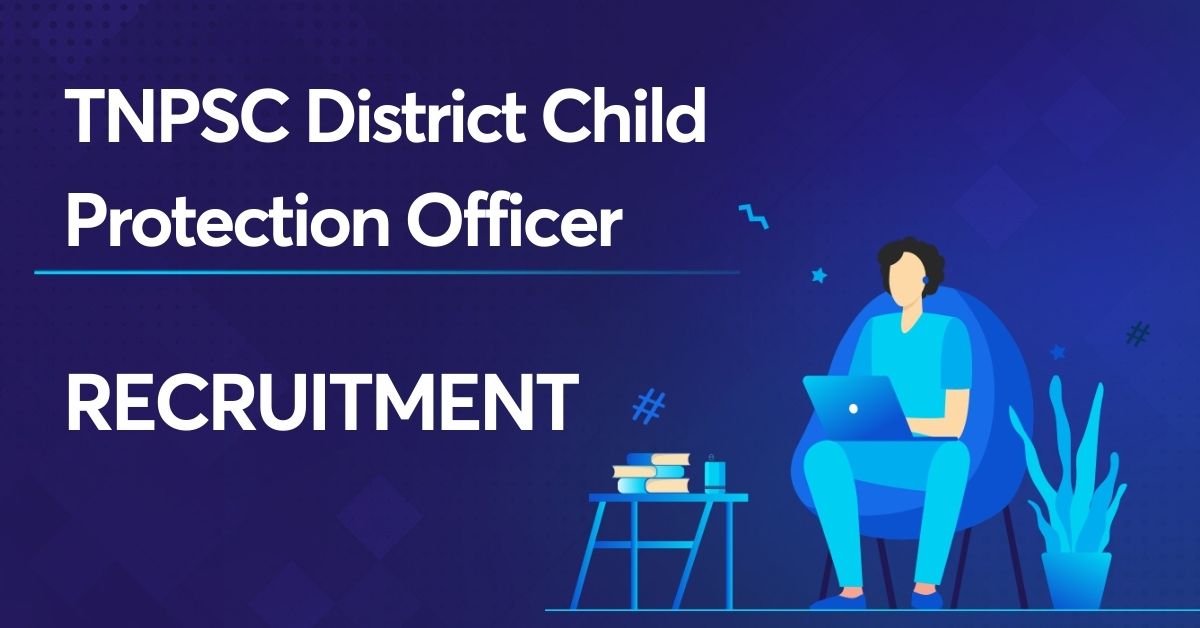 tnpsc-district-child-protection-officer-recruitment-2022