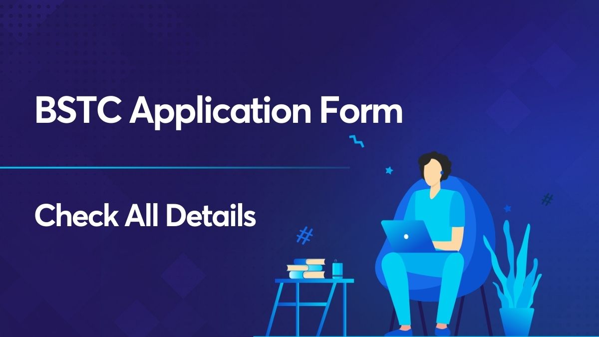 bstc application form