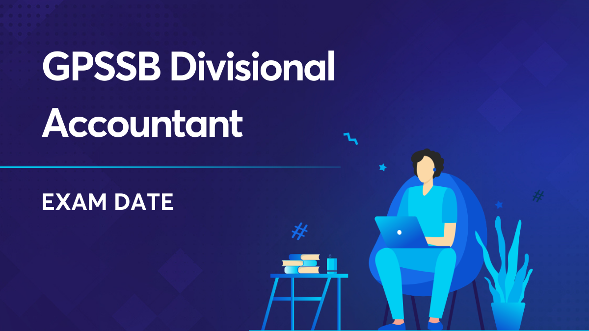 GPSSB Divisional Accountant Exam Date