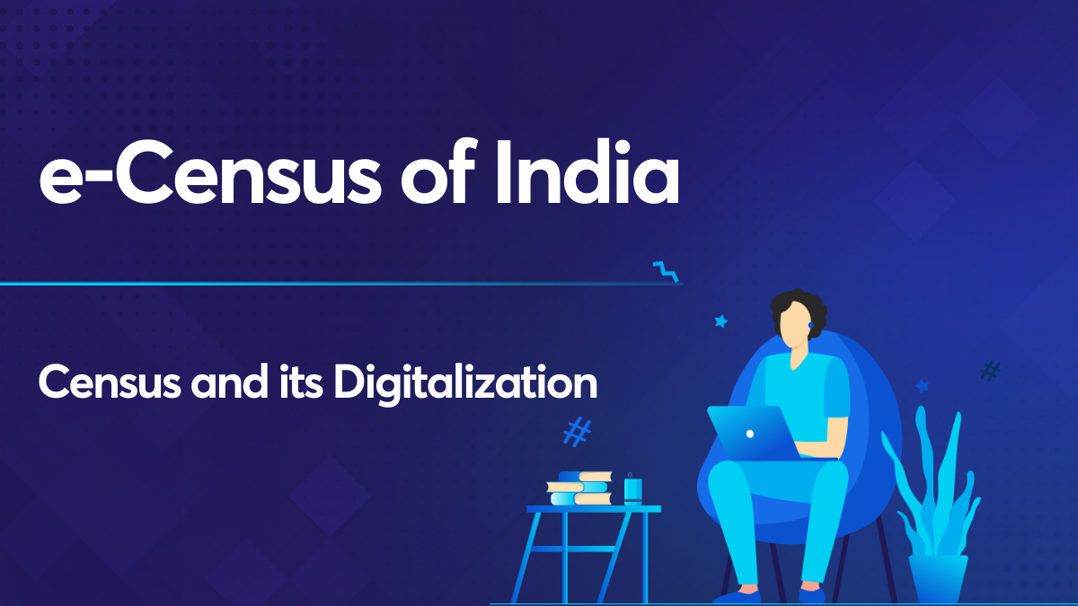 eCensus of India Read about the digital way of the Census