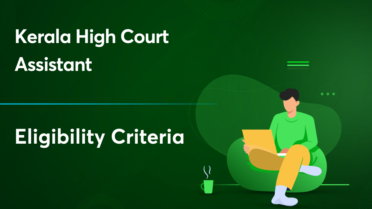 Kerala High Court Assistant Eligibility Criteria