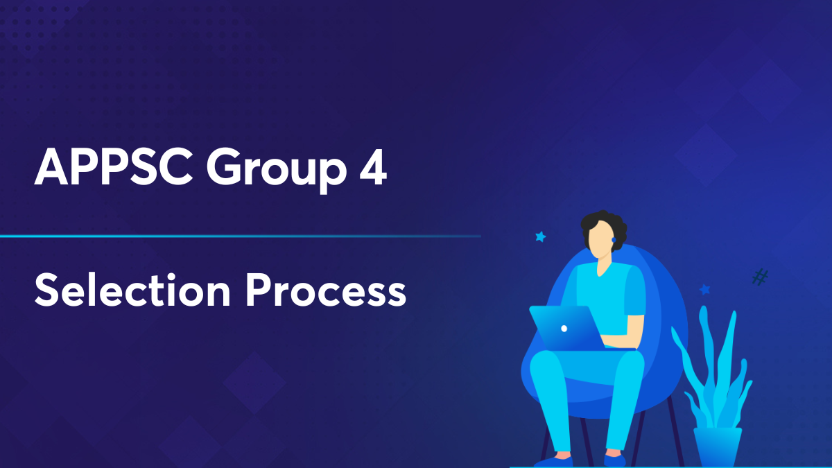 APPSC Group 4 Selection Process