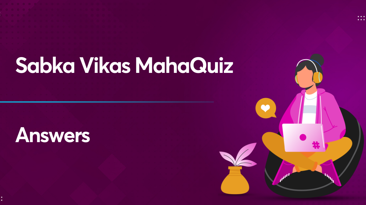 Sabka Vikas Maha Quiz Answers