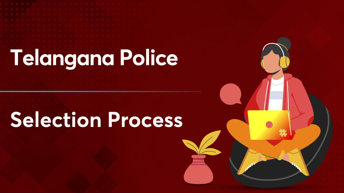 Telangana Police Selection Process