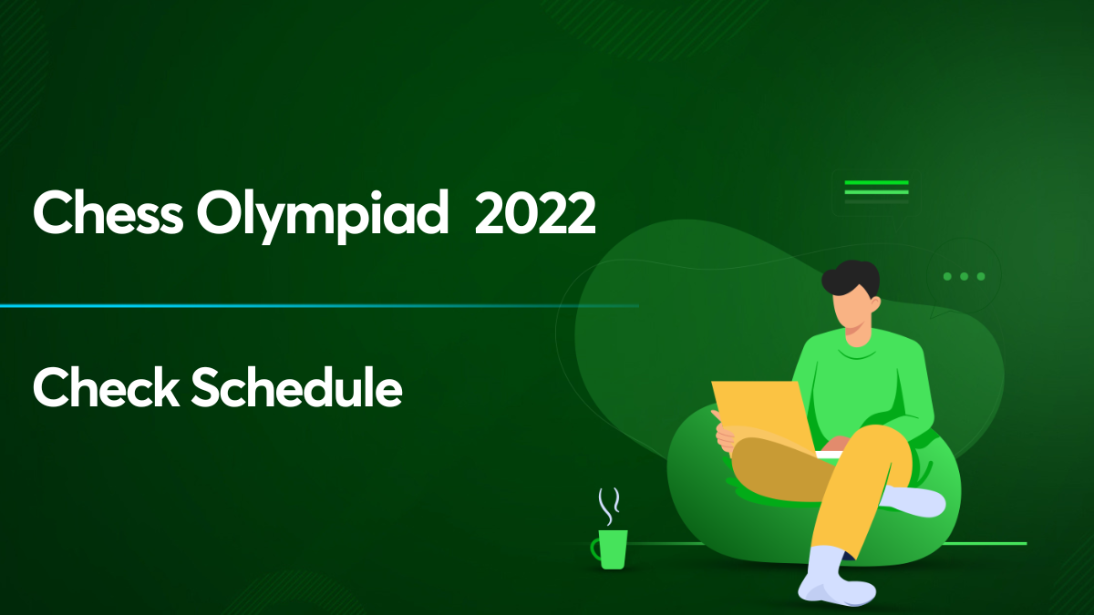 Chess Olympiad Schedule 2022 Know the event dates!