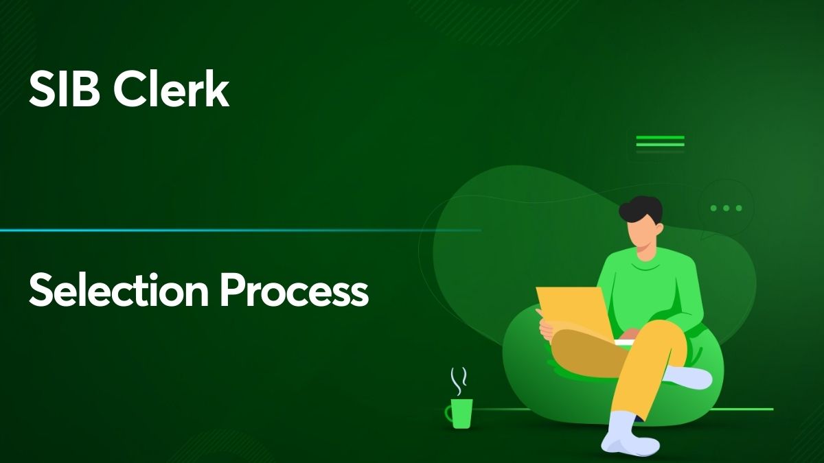 SIB Clerk Selection Process