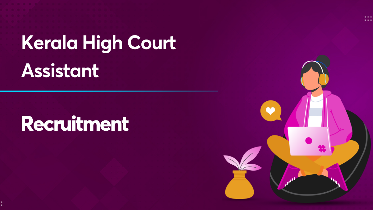 Kerala High Court Assistant Recruitment 2022