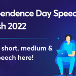15th August Independence Day Speech in English 2022: Short and Long Speech
