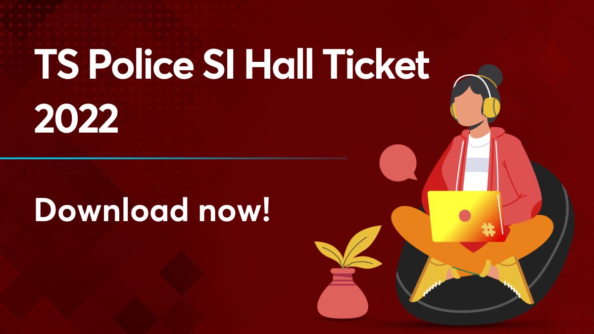 TS Police SI Hall Ticket 2022