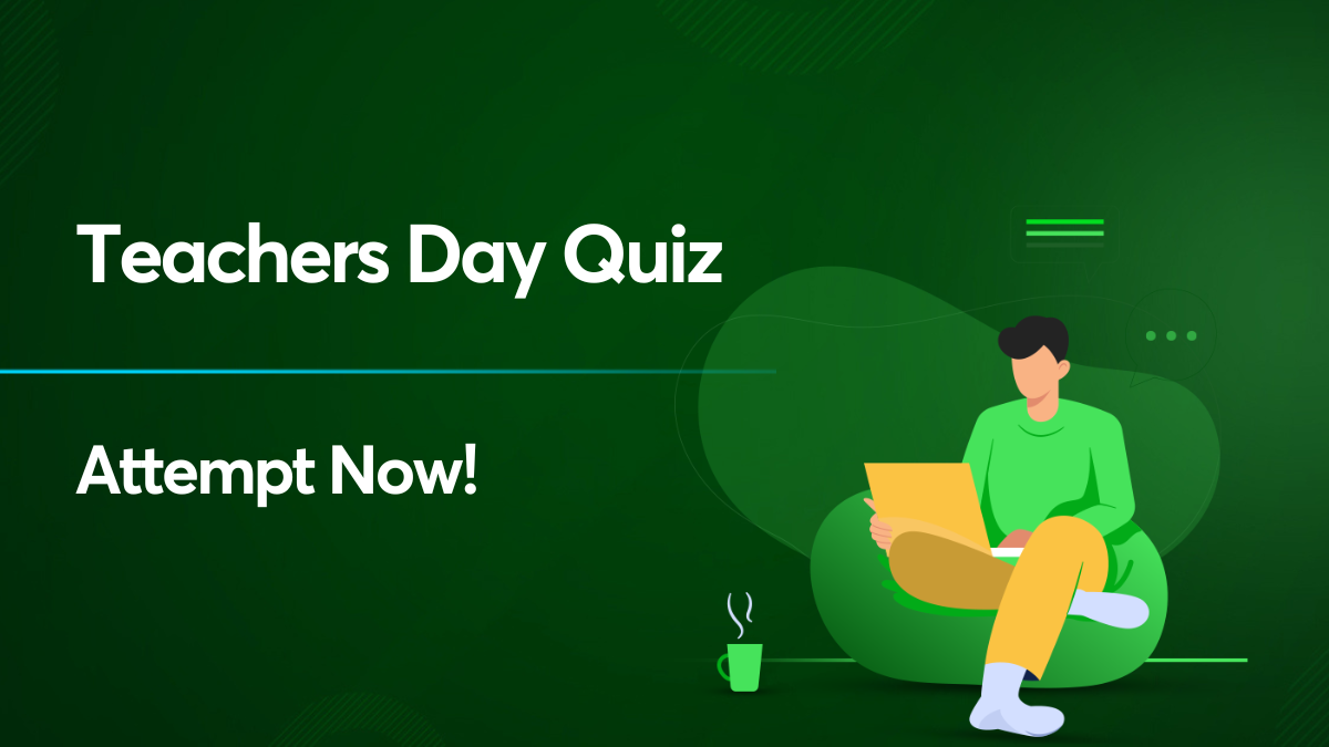 Teachers Day Quiz to Test Your Knowledge: 15 Question Attempt Now