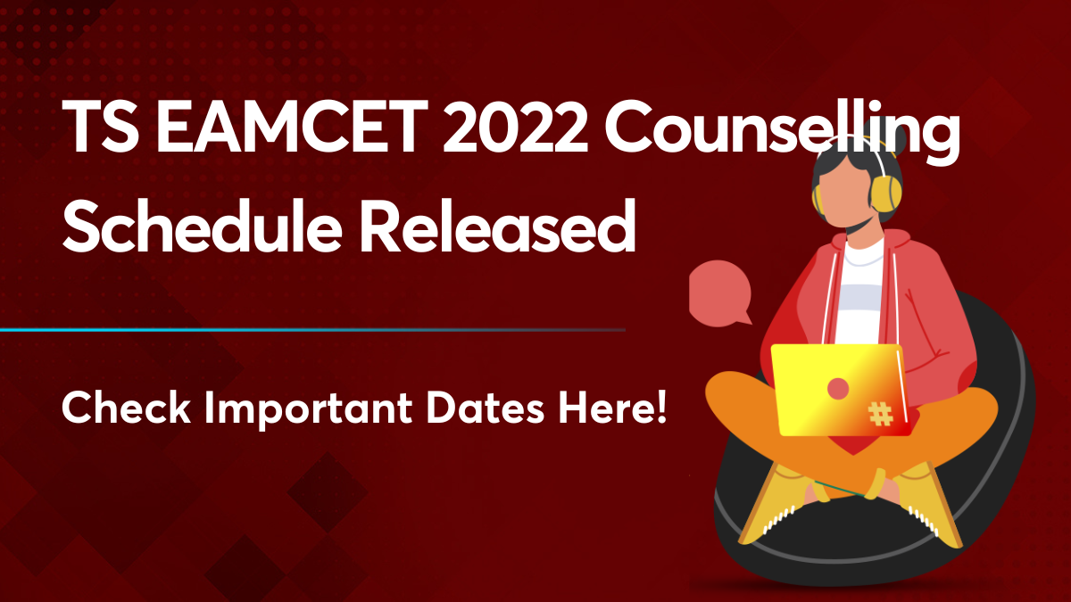 TS EAMCET 2022 Counselling Schedule Released