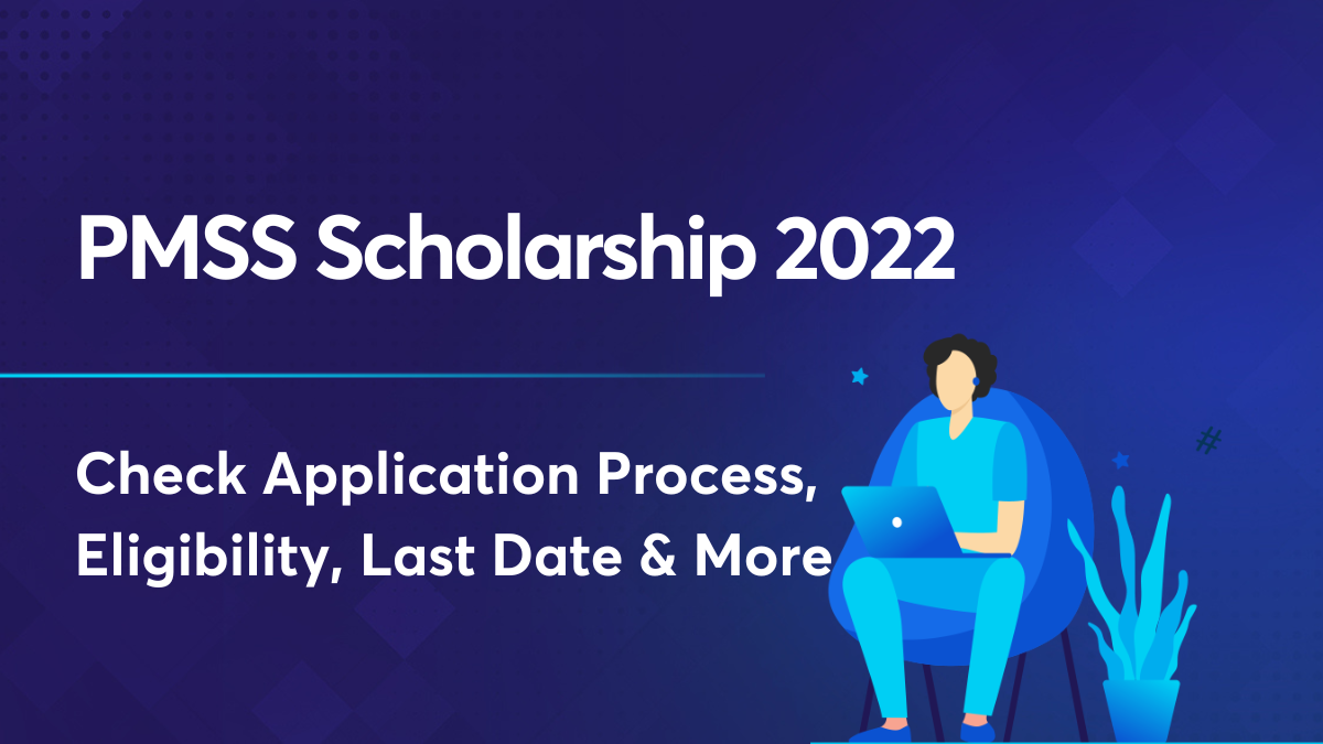 PMSS scholarship 2022