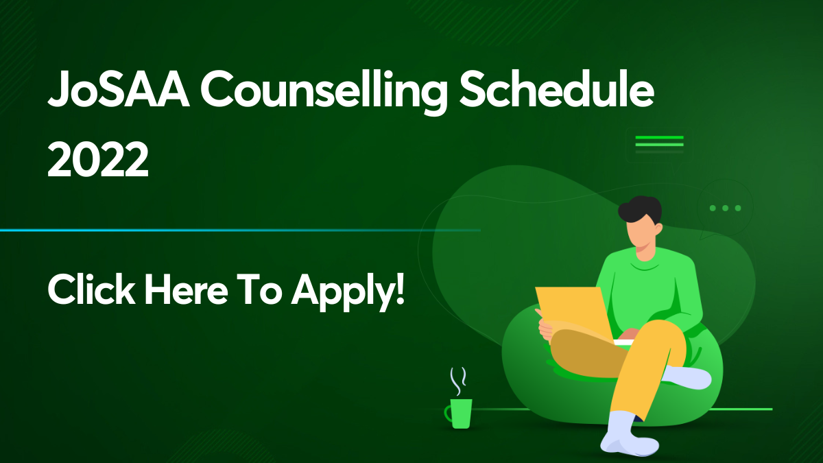 JoSAA Counselling Schedule 2022