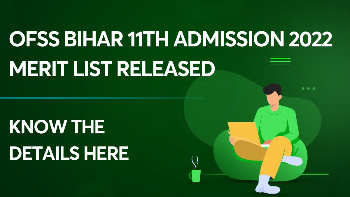 OFSS Bihar 11th Admission 2022 Merit List Released