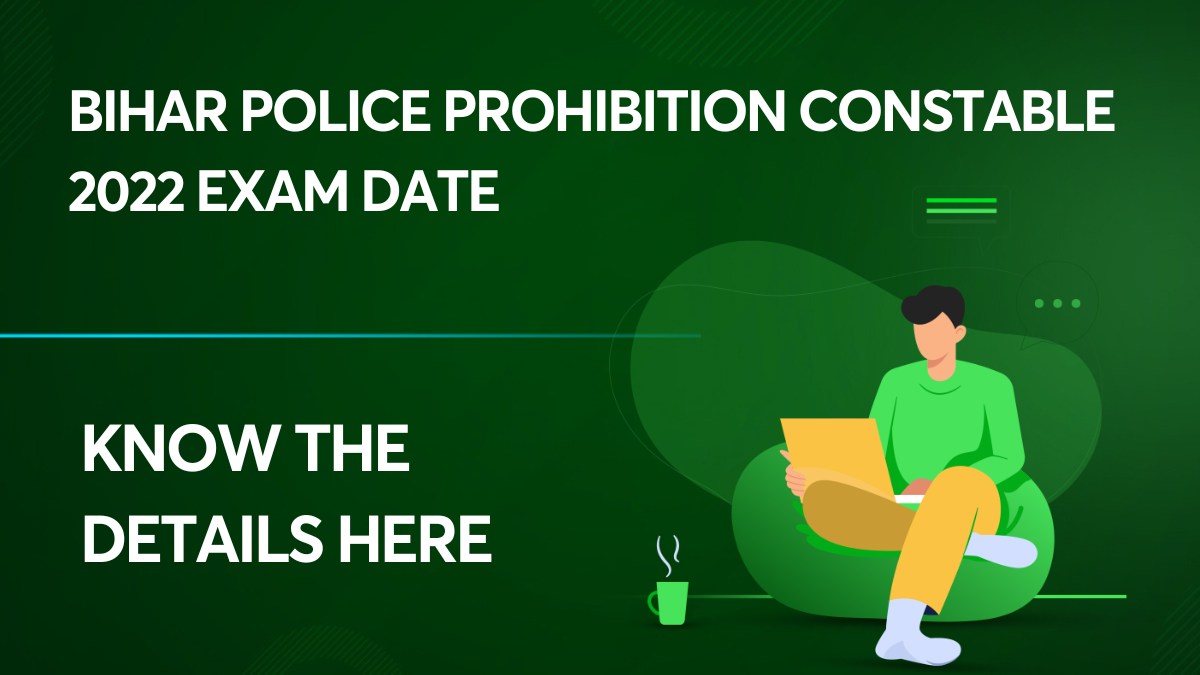 Bihar Police Prohibition Constable 2022 Exam Date