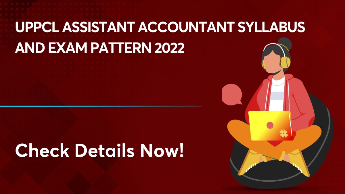 uppcl assistant accountant syllabus and exam pattern 2022