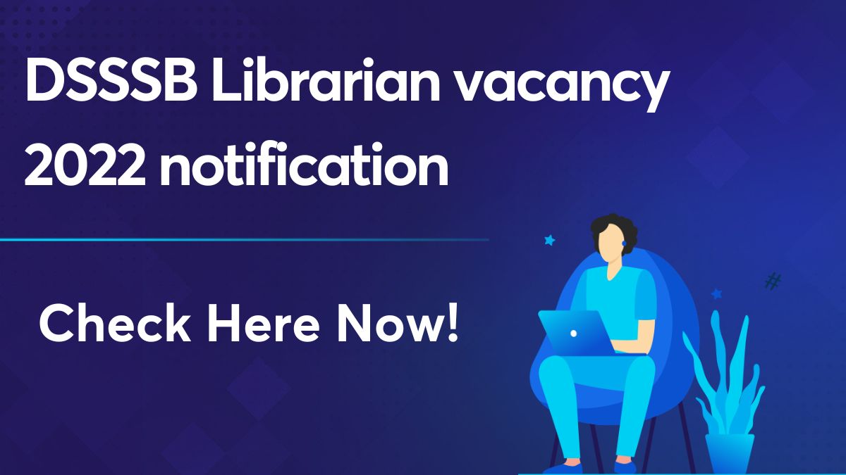 DSSSB Librarian Vacancy 2022