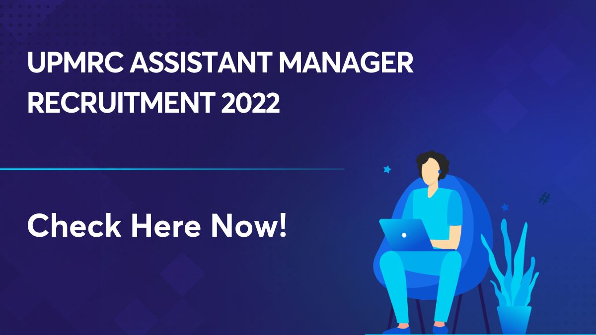 UPMRC assistant manager recruitment 2022