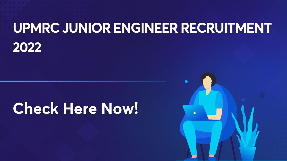 UPMRC Junior Engineer Recruitment 2022