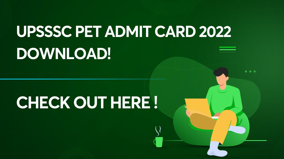 UPSSSC PET Admit Card 2022 Download!