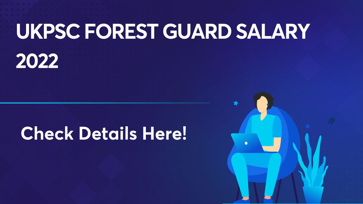 UKPSC Forest Guard Salary
