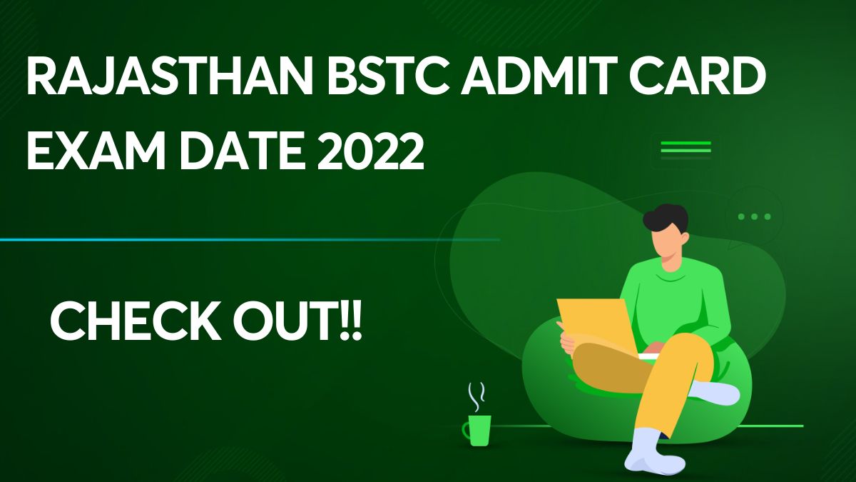 Rajasthan BSTC Admit Card Exam Date 2022
