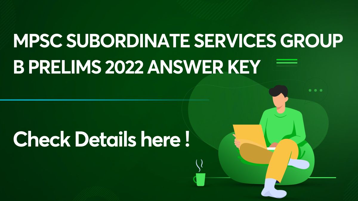 MPSC Subordinate Services Group B Prelims 2022 Answer Key