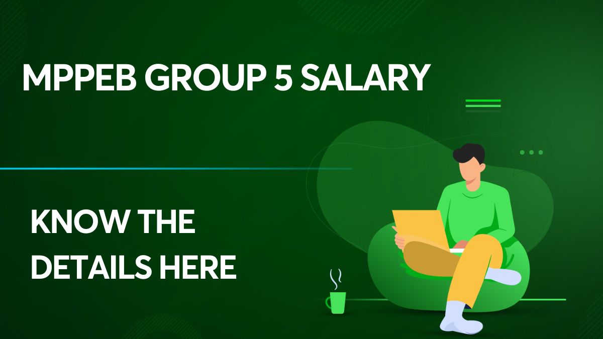 know-all-the-important-mppeb-group-5-salary-details-right-here