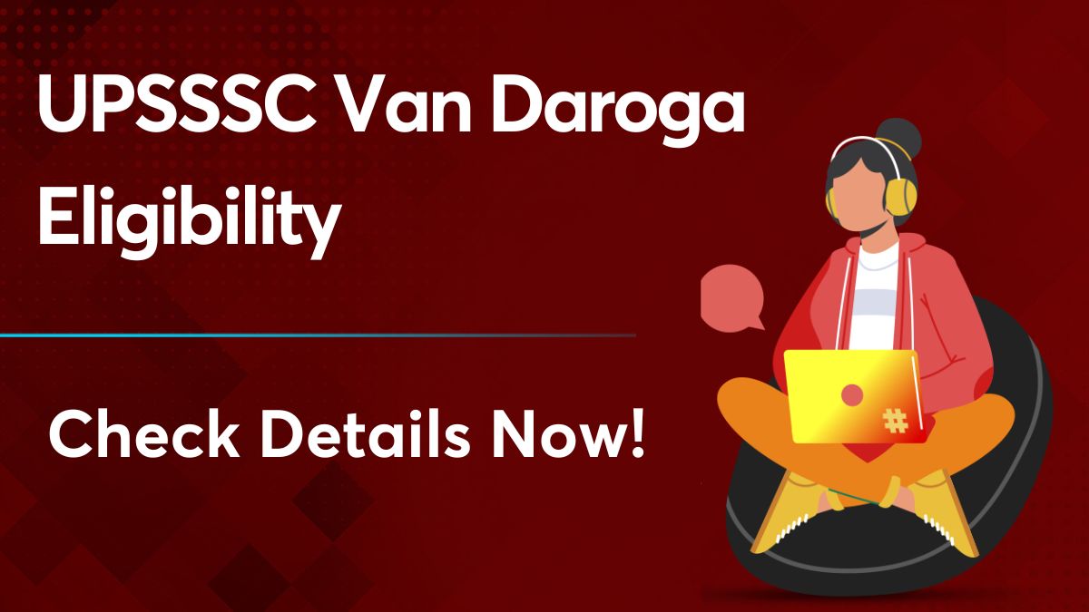 UPSSSC Van Daroga Eligibility