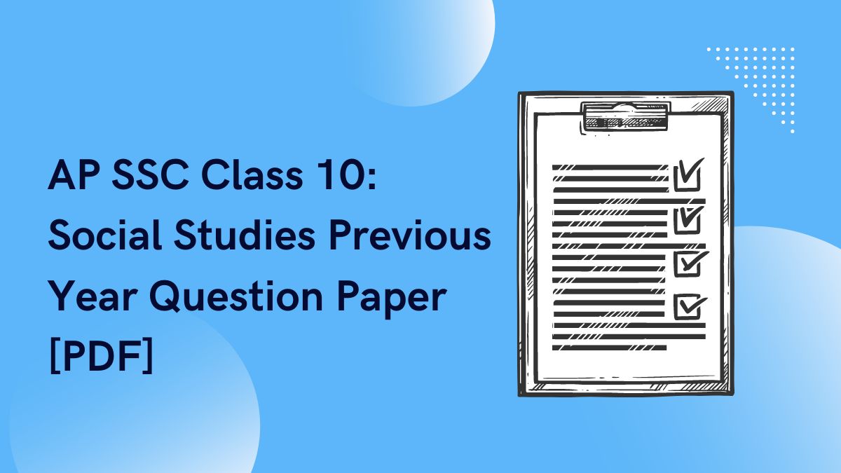 AP SSC Class 10: Social Studies Previous Year Question Paper [PDF]