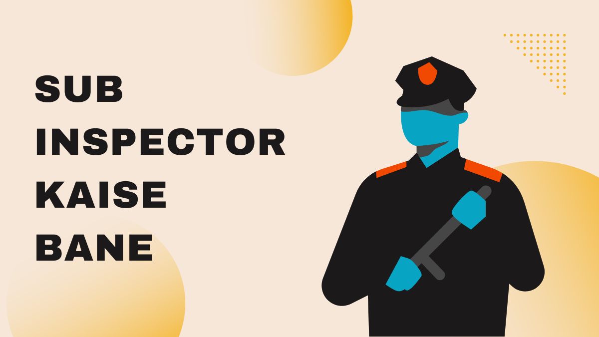 Sub Inspector Kaise Bane