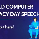 World Computer Literacy Day speech- check Short and Long Speech here.