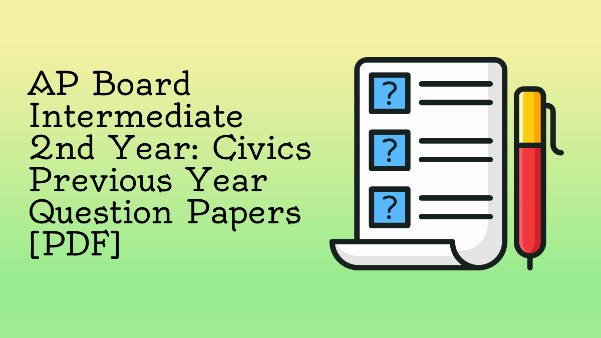 AP Board Intermediate 2nd Year: Civics Previous Year Question Papers [PDF]