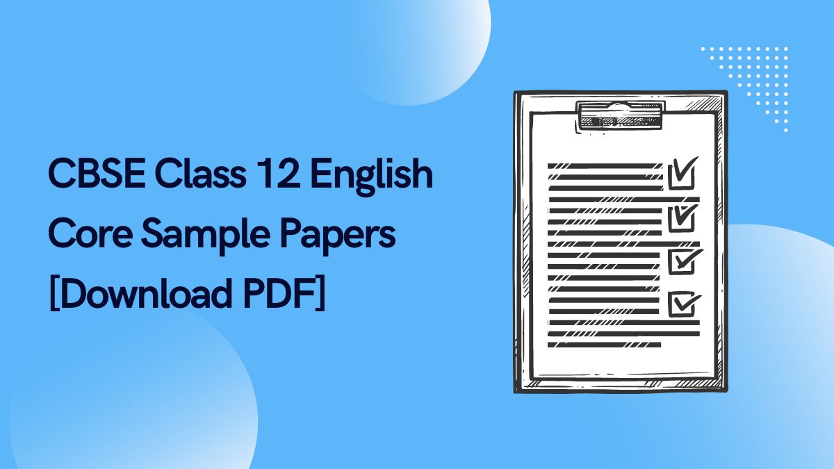 CBSE Class 12 English Sample Papers [Download PDF]