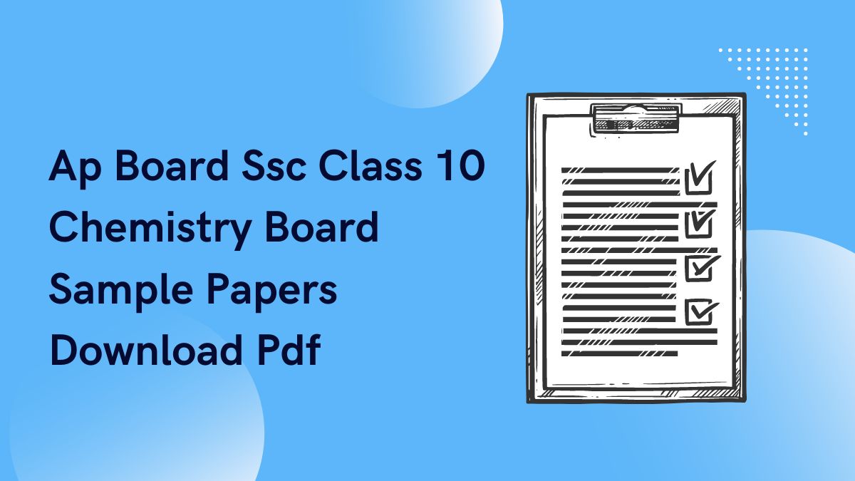 AP Board SSC Class 10: Chemistry Sample Papers Download [PDF]